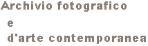 Archivio Arte contemporanea (OAC)
