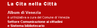 Vai alla homepage dell'OPAC La Cita nella Città